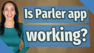 Is Parler app working?