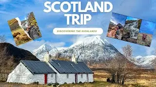Scotland Trip |  | Winter in the Scottish highlands