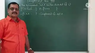 SET THEORY 15, XI MATHS CBSE COMPLEMENT OF SET AND PROPERTIES
