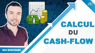 Comment CALCULER le CASH FLOW ? (IMMOBILIER LOCATIF)