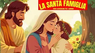 LA SANTA FAMIGLIA: LA CASA DOVE NASCE L’AMORE