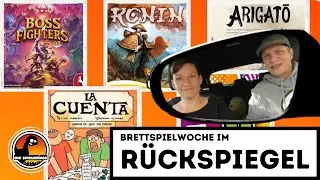 Unsere Brettspielwoche im Rückspiegel #23 Boss Fighter QR - Ronin - Wispwood - La Cuenta uvm.