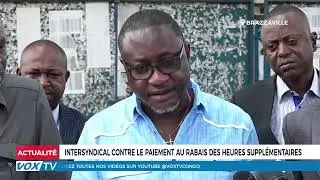 Intersyndical contre le paiement au  rabais des heures supplémentaires