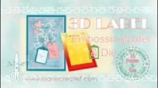 3D Label Embossing folder & Die