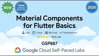 Material Components for Flutter Basics | GSP887 | Arcade 2026