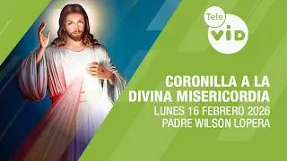 Coronilla a la Divina Misericordia 🙏 Lunes 16 Febrero 2026 | Tele VID
