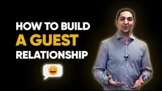How To Build A Guest Relationship