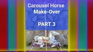 How To Convert An Old Bouncy Horse Into A Beautiful Carousel Horse How To DiY (Part 3)