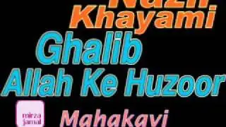 Mezahiya Nazm - Nazir Khayami - Ghalib Allah Ke Huzoor
