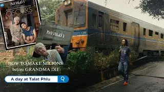 TALAT PHLU - Một ngày yên bình ở bối cảnh phim Gia Tài Của Ngoại (CÓ SPOIL) ở ngoại ô BANGKOK