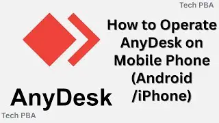 How to Operate AnyDesk Remote Desktop App on Mobile Phone (Android /iPhone) | AnyDesk