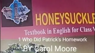 6th English chapter 1 Who Did Patrick's Homework?  BY CAROL MOORE