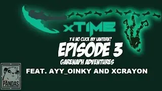 GARENAPH ADVENTURES EP.3 FEAT. AYY_OINKY AND XCRAYON