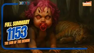ONE PIECE 1153 FULL SUMMARY - THE SON OF THE DEMON