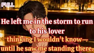 He left me in the storm to run to his lover, thinking I wouldn’t know—until he saw me standing there
