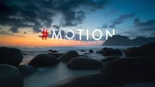 #MOTION - A timelapse showreel