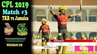Cpl 2019 match 3 TKR vs Jamaica full match | cricket 19 gameplay