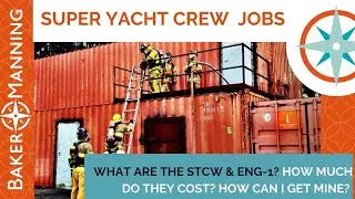 Yacht Jobs No Experience FAQ'S: WHAT IS THE STCW 95 YACHT CREW TRAINING COURSE?