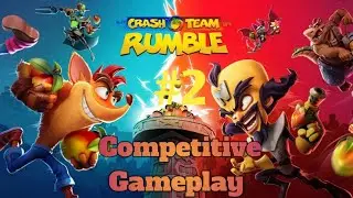 Crash Team Rumble Competitive Gameplay - Crash is Insane