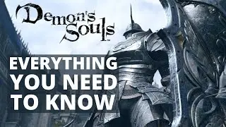 Всё, что вам нужно знать о ремейке Demon's Souls
