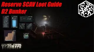 SCAV Loot Guide: Reserve D2 Bunker - COFDM, Virtex, VPX, AESA - Rare Loot, No Risk, Lots of Roubles!