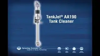 High Impact Tank Cleaning with Spraying Systems' TankJet&reg; AA190 Tank Cleaner