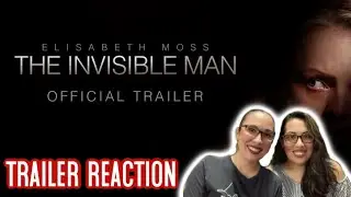 Trailer Reaction // The Invisible Man