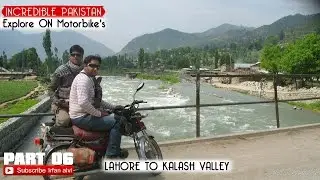 Utror To Thal Kumrat via Badogai pass Motorcycle Tour 2012  ! Incredible Pakistan Part-06