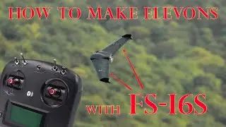 how to make ELEVONS with FS-I6S using mixes