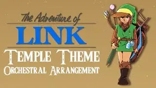 Zelda 2: Adventure of Link - Temple Theme (Epic Orchestral Arrangement)