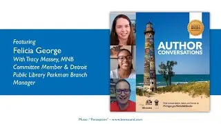 2025 Michigan Notable Book Author Interview Conversation: Felicia George with Tracy Massey