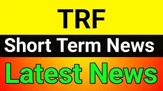 TRF share🚀 trf share latest news🔥trf share news today