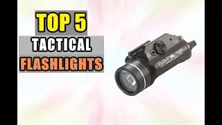 Best Tactical Flashlights In 2020