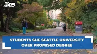 Students sue Seattle University over promised degree