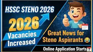 HSSC STENO 2026 Vacancies Increased | Application Form Start ! - Zero Fees