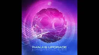 Upgrade & Ranji   Experimental Music
