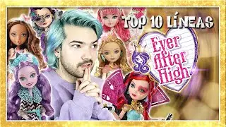 TOP 10 LÍNEAS EVER AFTER HIGH