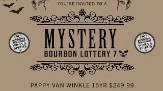 Mystery Bourbon Lottery 7! Pappy Van Winkle 15 & more!