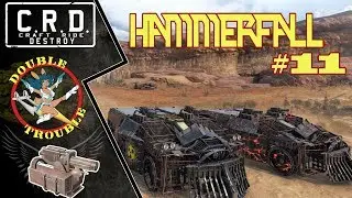 Crossout: [ Apollo & Hammerfall x2 ] Double Trouble #11 [ver. 0.9.50]