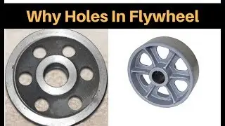 Why Holes in Flywheel ?