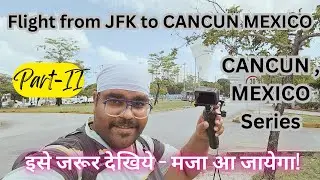 ✈️ JetBlue Extravaganza: USA-Cancun, Mexico 🌴 - My Immigration Tales & ADO Bus Adventure! 🚌 Part-II