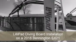 LilliPad Diving Board Installation on a Bennington SX21