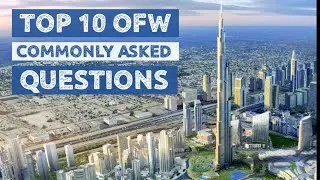TOP 10 OFW COMMONLY ASKED QUESTIONS AND ANSWER | 10 YEARS IN DUBAI, UAE | Summer Bella