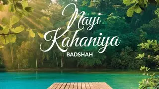 Nayi Kahaniya Song rap | Badshah | Vikram kumar