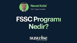 Sibel Taşhan, Necat Kırkıl'a Soruyor:  FSSC Programı Nedir?
