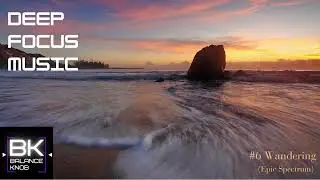 #6 Wandering - music for Focus on work