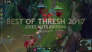BEST OF THRESH 2017 (DEEZNUTS EDITION) #1