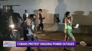 Cubans Protest Ongoing Power Outages