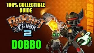 RATCHET & CLANK 2 - 100% COLLECTIBLES: DOBBO