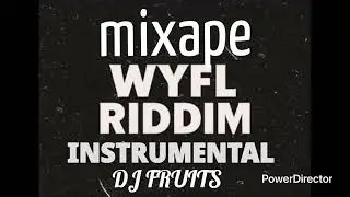 WYFL RIDDIM   MiX  PROMO DJ FRUITS 2026 FRUITY RECORDS online